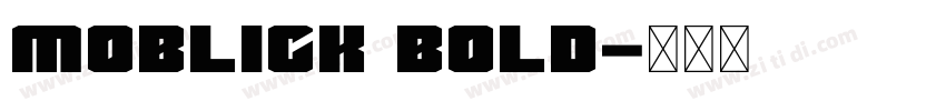Moblick Bold字体转换
